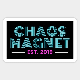 Chaos Magnet Est. 2019 Magnet